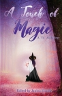 A Touch of Magic: A YA Anthology Cover Image