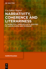 Narrativity, Coherence and Literariness: A Theoretical Approach with Analyses of Laclos, Kafka and Toussaint (Narratologia #68) Cover Image