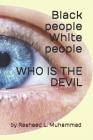 Black People White People By Rasheed L. Muhammad Cover Image