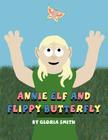 Annie Elf and Flippy Butterfly Cover Image