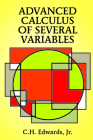 Advanced Calculus of Several Variables (Dover Books on Mathematics) By C. H. Edwards Cover Image