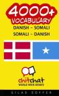 4000+ Danish - Somali Somali - Danish Vocabulary By Gilad Soffer Cover Image