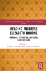 Reading Mistress Elizabeth Bourne: Marriage, Separation, and Legal Controversies (Early Modern Englishwoman) Cover Image
