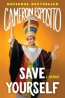 Save Yourself By Cameron Esposito Cover Image