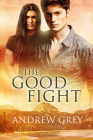 The Good Fight By Andrew Grey Cover Image