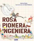 Rosa Pionera, ingeniera / Rosie Revere, Engineer (Los Preguntones / The Questioneers) Cover Image