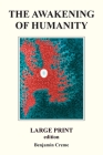 The Awakening Of Humanity - Large Print edition By Benjamin Creme Cover Image