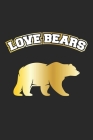 Love Bears: Monatsplaner, Termin-Kalender für Grizzly-Bären Fans - Geschenk-Idee - A5 - 120 Seiten Cover Image