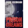 Prison Dreams By Carol Oschmann Cover Image