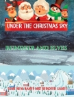 Under The Christmas Sky: Reindeer and Elves, Some New Names And Reindeer Games By Richard Gray Cover Image