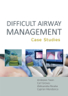 Difficult Airway Management: Case Studies Cover Image