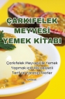 Çarkifelek Meyvesİ Yemek Kİtabi Cover Image