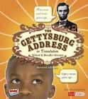 The Gettysburg Address in Translation: What It Really Means (Kids' Translations) Cover Image