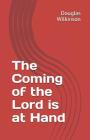 The Coming of the Lord Is at Hand Cover Image
