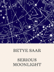 Betye Saar: Serious Moonlight Cover Image