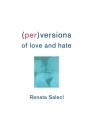 (Per)Versions of Love and Hate Cover Image