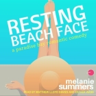 Resting Beach Face By Melanie Summers, Matthew Lloyd Davies (Read by), Esther Wane (Read by) Cover Image