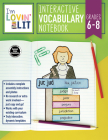 I'm Lovin' Lit Interactive Vocabulary Notebook, Grades 6 - 8: Greek and Latin Roots and Affixes Cover Image