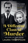 A Different Class of Murder By Laura Thompson Cover Image