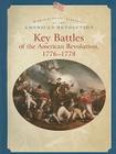 Key Battles of the American Revolution 1776-1778 By Dale Anderson Cover Image