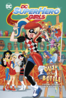 Out of the Bottle (DC Super Hero Girls) By Shea Fontana, Marcelo Dichiara (Illustrator), Agnes Garbowska (Illustrator) Cover Image