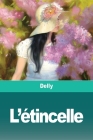 L'étincelle By Delly Cover Image