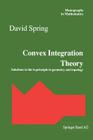 Convex Integration Theory: Solutions to the H-Principle in Geometry and Topology (Monographs in Mathematics #92) Cover Image