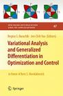 Variational Analysis and Generalized Differentiation in Optimization and Control: In Honor of Boris S. Mordukhovich (Springer Optimization and Its Applications #47) By Regina S. Burachik (Editor), Jen-Chih Yao (Editor) Cover Image