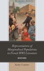 Representations of Marginalized Populations in French WWI Literature: Muted Voices (After the Empire: The Francophone World and Postcolonial Fra) By Kathy Comfort Cover Image