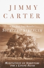 Sources of Strength: Meditations on Scripture for a Living Faith By Jimmy Carter Cover Image