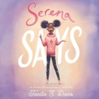 Serena Says Lib/E By Imani Parks (Read by), Tanita S. Davis Cover Image