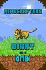 Minecrafters Diary of a Kitten: Kids Stories Book. for All Minecrafters Cover Image