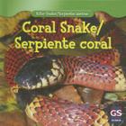 Coral Snake/Serpiente Coral (Killer Snakes / Serpientes Asesinas) By Jamie Honders Cover Image