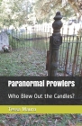 Paranormal Prowlers: Who Blew Out the Candles? Cover Image