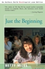 Just the Beginning By Betty Miles Cover Image