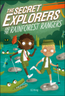 The Secret Explorers and the Rainforest Rangers Cover Image