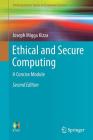 Ethical and Secure Computing: A Concise Module (Undergraduate Topics in Computer Science) By Joseph Migga Kizza Cover Image