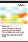 Producción de ciruela para la elaboración de fermentado (vino-ciruela) Cover Image