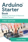 Learn And Code With Arduino: Beginner's Guide With Illustrations & Code Examples Cover Image