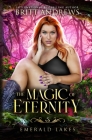 The Magic of Eternity: Emerald Lakes Book Five Cover Image
