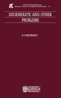 Degenerate and Other Problems (Monographs and Surveys in Pure and Applied Mathematics #61) Cover Image