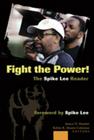 Fight the Power! The Spike Lee Reader: Foreword by Spike Lee By Janice D. Hamlet (Editor), Robin R. Means Coleman (Editor) Cover Image