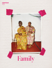 Family: Aperture 233 (Aperture Magazine #233) By Aperture (Editor) Cover Image