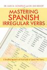 Mastering Spanish Irregular Verbs: A Simplified Approach and Visual Guide for Spanish Verb Fluency Cover Image