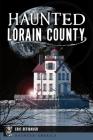 Haunted Lorain County Cover Image