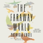 The Faraway World: Stories By Patricia Engel, Patricia Engel (Read by), Anthony Rey Perez (Read by) Cover Image