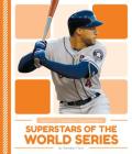 Superstars of the World Series By Brendan Flynn Cover Image