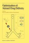 Optimization of Aerosol Drug Delivery By Leon Gradon (Editor), J. C. Marijnissen (Editor) Cover Image
