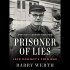 Prisoner of Lies: Jack Downey's Cold War Cover Image