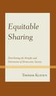 Equitable Sharing: Distributing the Benefits and Detriments of Democratic Society Cover Image